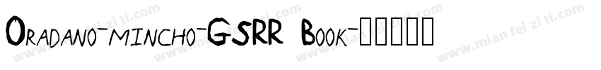 Oradano-mincho-GSRR Book字体转换